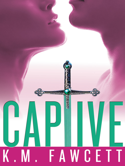 Title details for Captive by K.M. Fawcett - Available